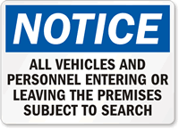 Notice Vehicles; Personnel Subject To Search Sign