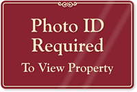 Photo ID Required To View Property Sign