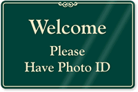 Please Have Photo ID Showcase Wall Sign