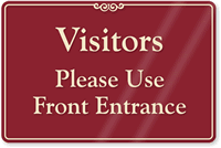 Visitors Please Use Front Entrance Showcase Wall Sign