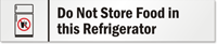 Do Not Store Food in Refrigerator Sign