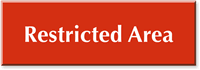 Restricted Area Engraved Sign