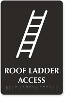 Roof Ladder Access TactileTouch Braille Sign with Symbol