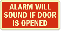 Alarm Will Sound If Door Opened Sign