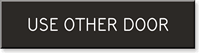 Use Other Door Sign