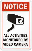 All Activities Monitored by Video Camera Sign