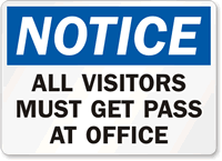 Notice Must Get Pass at Office Sign