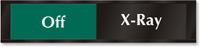 X Ray - Off/On Sliding Door Sign