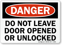 Danger Door Opened Unlocked Sign