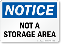 Not A Storage Area OSHA Notice Sign