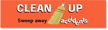 Clean Up, Sweep Away Accidents