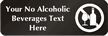 No Alcoholic Beverages Symbol Sign