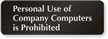 Personal Use of Company Computers Prohibited Sign