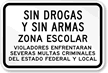 Sin Drogas Y Sin Armas Zona Escolar Sign