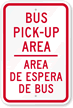 Bus Pick-Up Area Sign