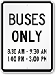 Buses Only [Add Custom Time] Custom Parking Sign