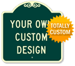 Custom SignatureSign™ Dome Shaped Parking Sign