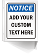 Custom Projecting Notice Sign