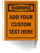 Custom Projecting Warning Sign