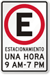 ESTACIONAMIENTO UNA HORA 9 AM-7 PM Sign