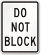 Do Not Block Aluminum Parking Sign