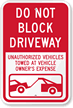 Do Not Block Driveway Sign
