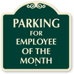 Parking For Employee Of The Month SignatureSign™