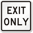 Exit Only Aluminum Parking Sign