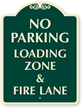 No Parking Loading Zone & Fire Lane SignatureSign™