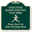 Our Little Hands And Feet Play Here SignatureSigns™