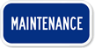 Maintenance Sign