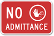No Admittance Sign