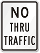 No Thru Traffic Aluminum Parking Sign
