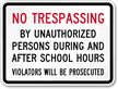 No Trespassing During After School Sign