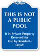 This Is Not A Public Pool SignatureSigns™