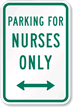 Parking for Nurses Only Sign