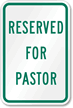 Reserved for Pastor Sign