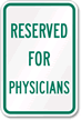 Reserved for Physicians Sign