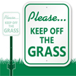 Keep Off Grass Sign