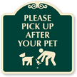 Please Pick Up After Your Pet Sign
