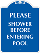 Please Shower Before Entering Pool SignatureSigns™