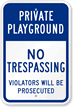 No Trespassing Violators Will Be Prosecuted Sign