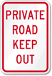 Private Road Keep Out Sign