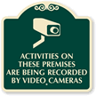 Activities On Premises Under Video Surveillance SignatureSign™