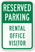 Reserved Parking Rental Office Visitor Sign