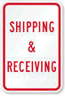 Shipping & Receiving (Red) Parking Sign