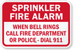 Sprinkler Fire Alarm, Call Fire Department Sign