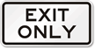 Exit Only Sign
