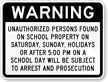 Warning Unauthorized Persons Subject To Arrest Sign