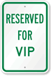 Reserved For VIP Sign